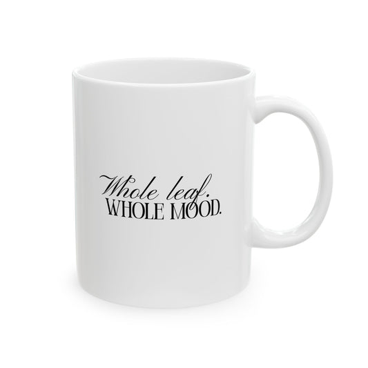 Petal & Palm Ceramic Mug — "Whole Leaf Whole Mood" (11oz)
